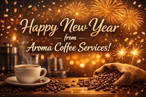 Happy New Year from Aroma Coffee Services